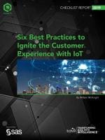 TDWI Checklist Report Six Best Practices to Ignite the Customer Experience with IoT