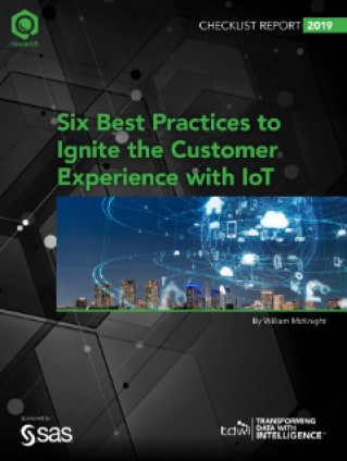 TDWI Checklist Report Six Best Practices to Ignite the Customer Experience with IoT