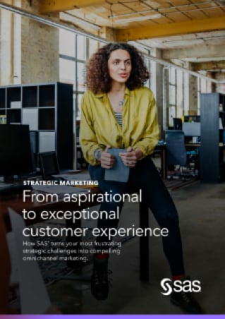 Strategic Marketing: From aspirational to exceptional customer experience