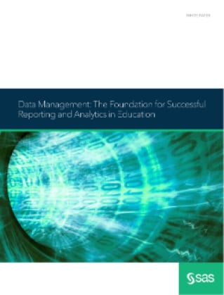 Data Management: The Foundation for Successful Reporting and Analytics in Education